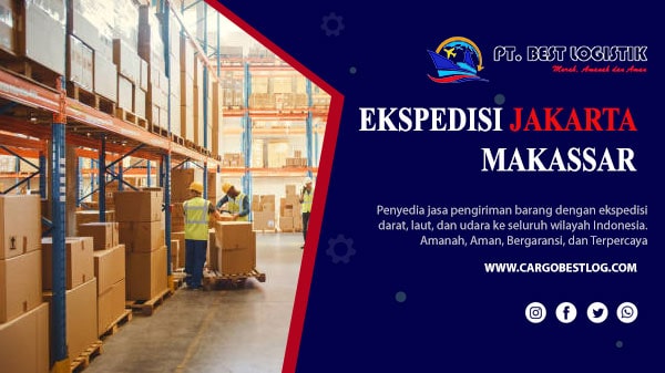 Ekspedisi Jakarta Makassar Harga Murah Terpercaya 2024